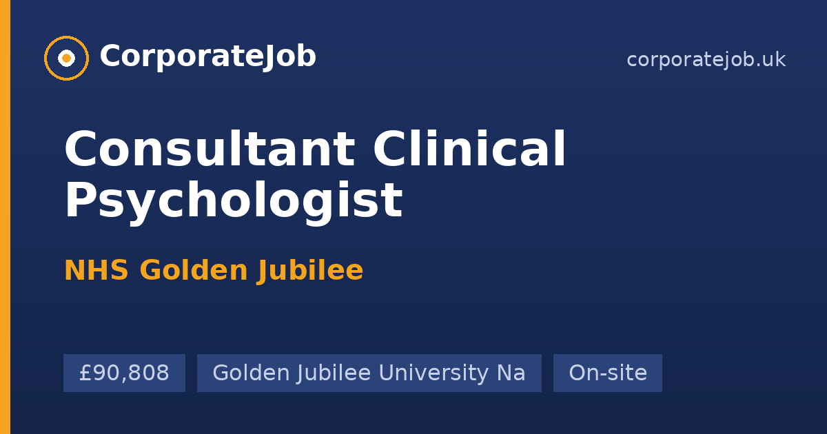 Consultant Clinical Psychologist at NHS Golden Jubilee in Golden ...